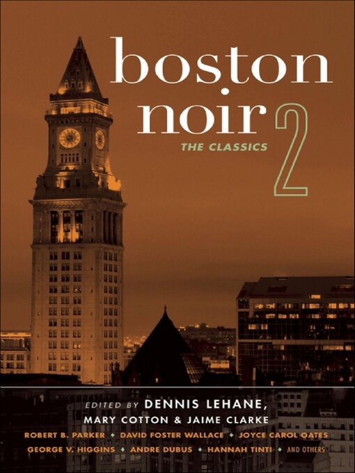 Title details for Boston Noir 2 by Dennis Lehane - Available